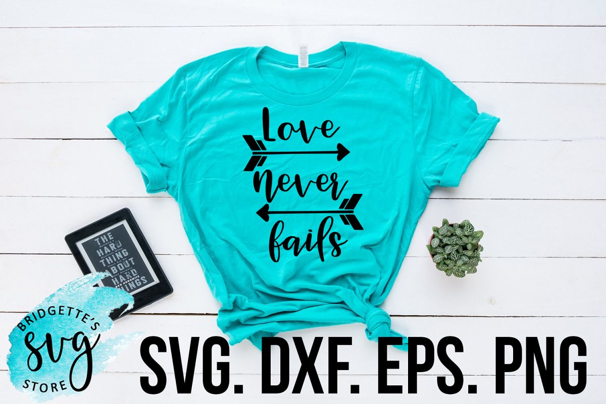 Free Free Love Never Fails Svg Free 691 SVG PNG EPS DXF File