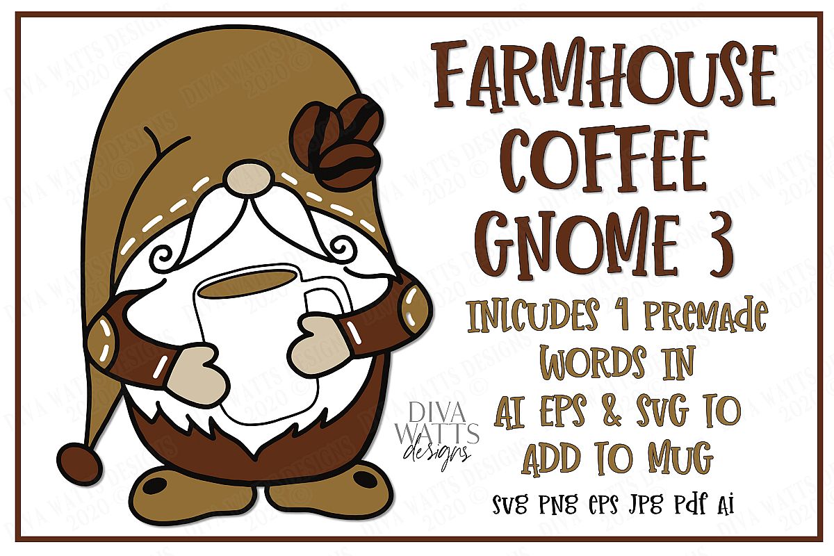 Download Farmhouse Coffee Gnome - Mug - SVG - EPS - Coffee Beans
