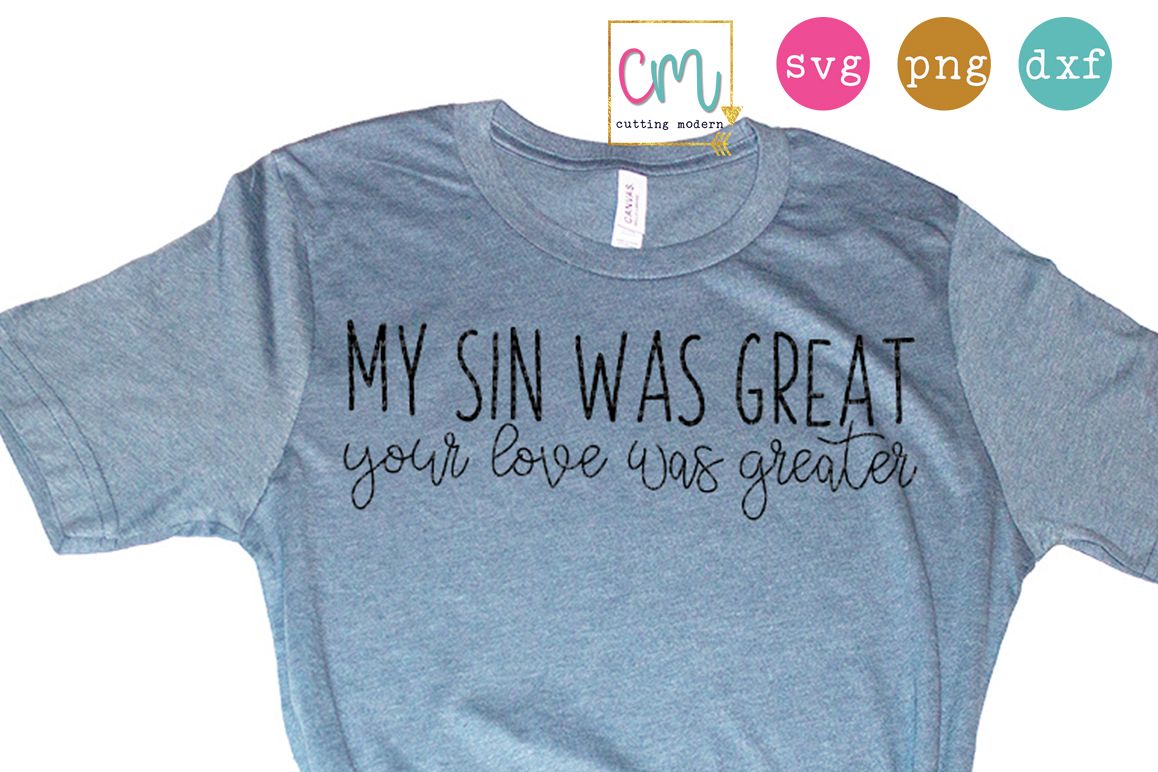 My Sin Was Great Your Love Was Greater example image 1