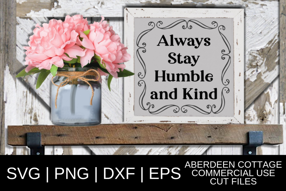 Humble And Kind Svg