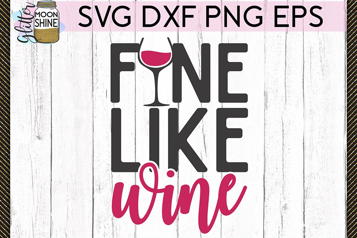 fine like wine shirt