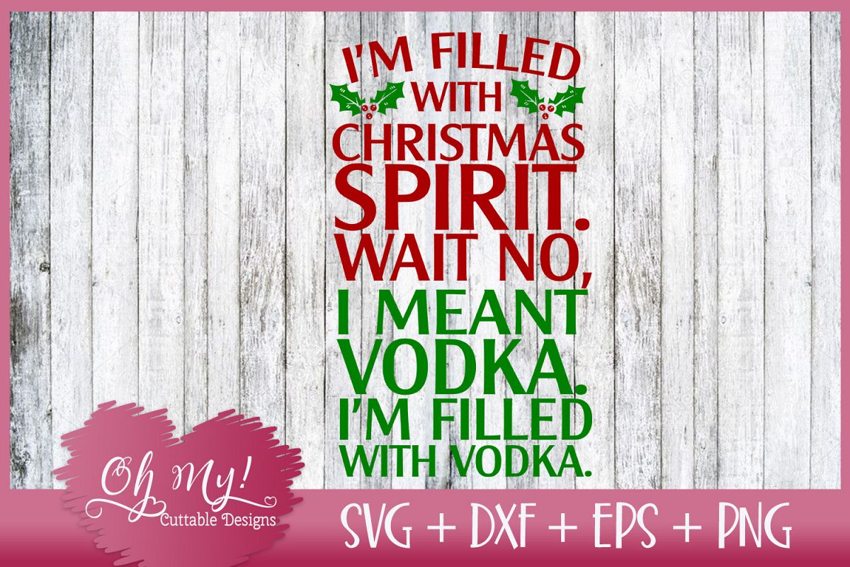 I'm Filled With Christmas Spirit. Wait No, I'm Filled With V example image 1