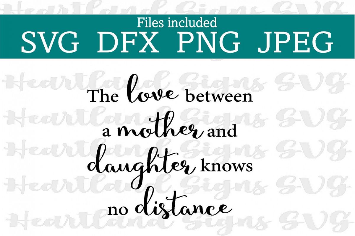 Download Love Between Mother and Daughter Knows No Distance SVG