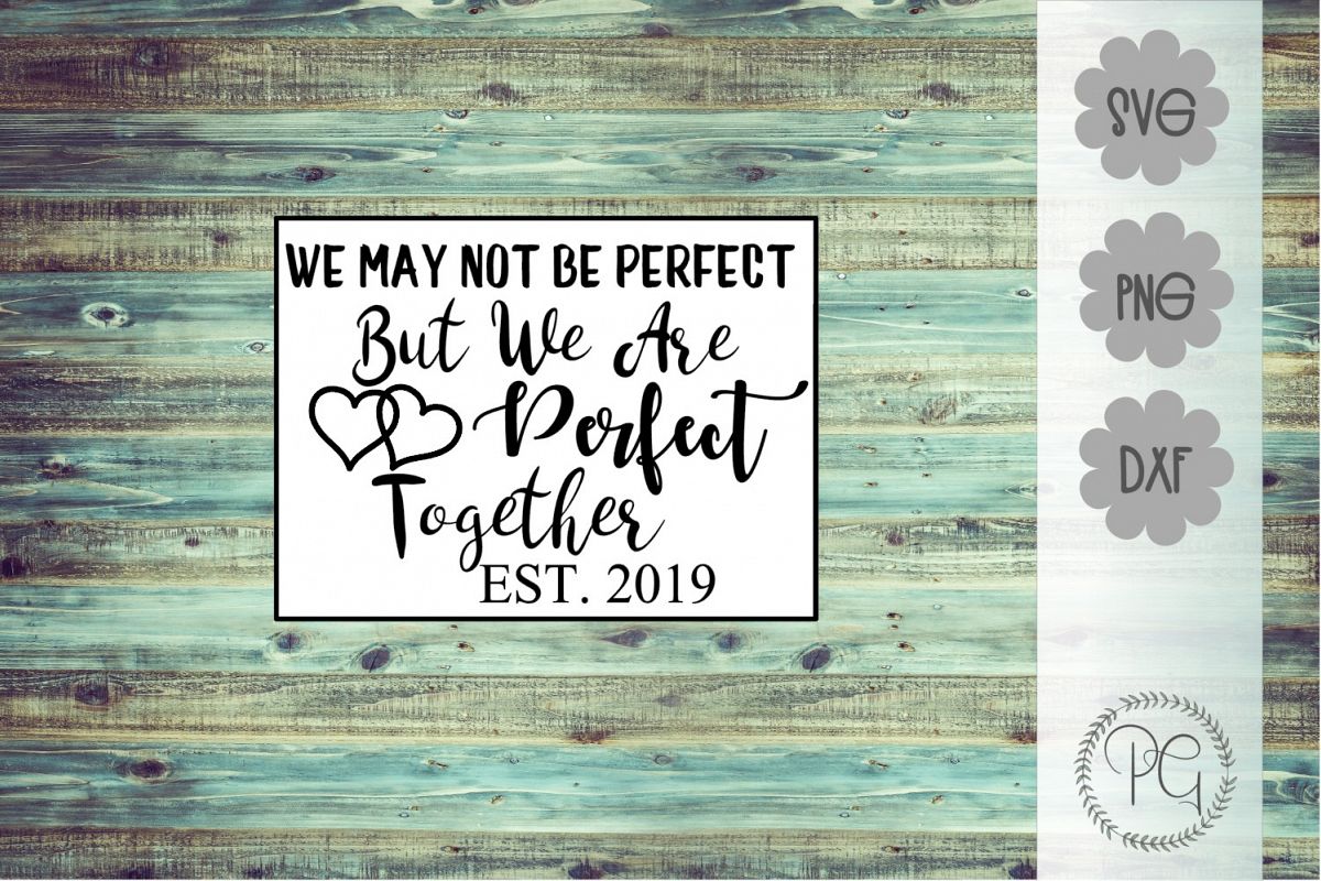 Perfect Together SVG PNG DXF example image 1