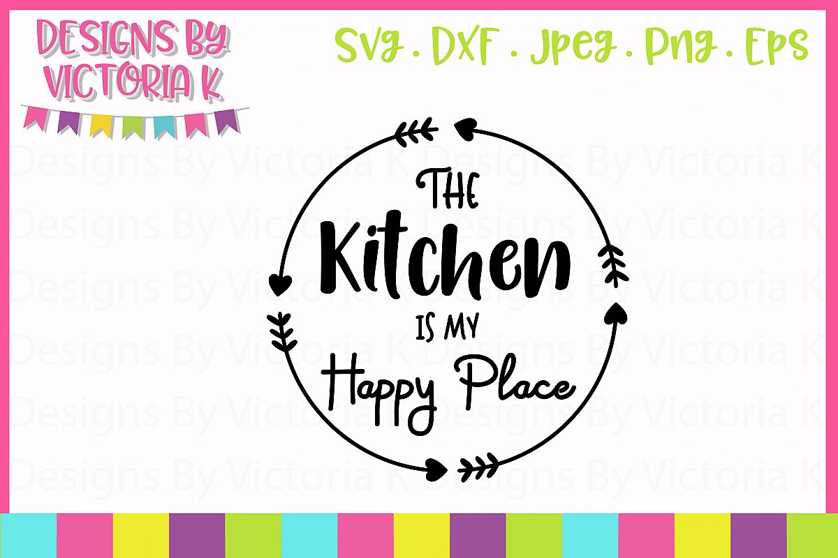The Kitchen is My Happy Place SVG Cut File example image 1