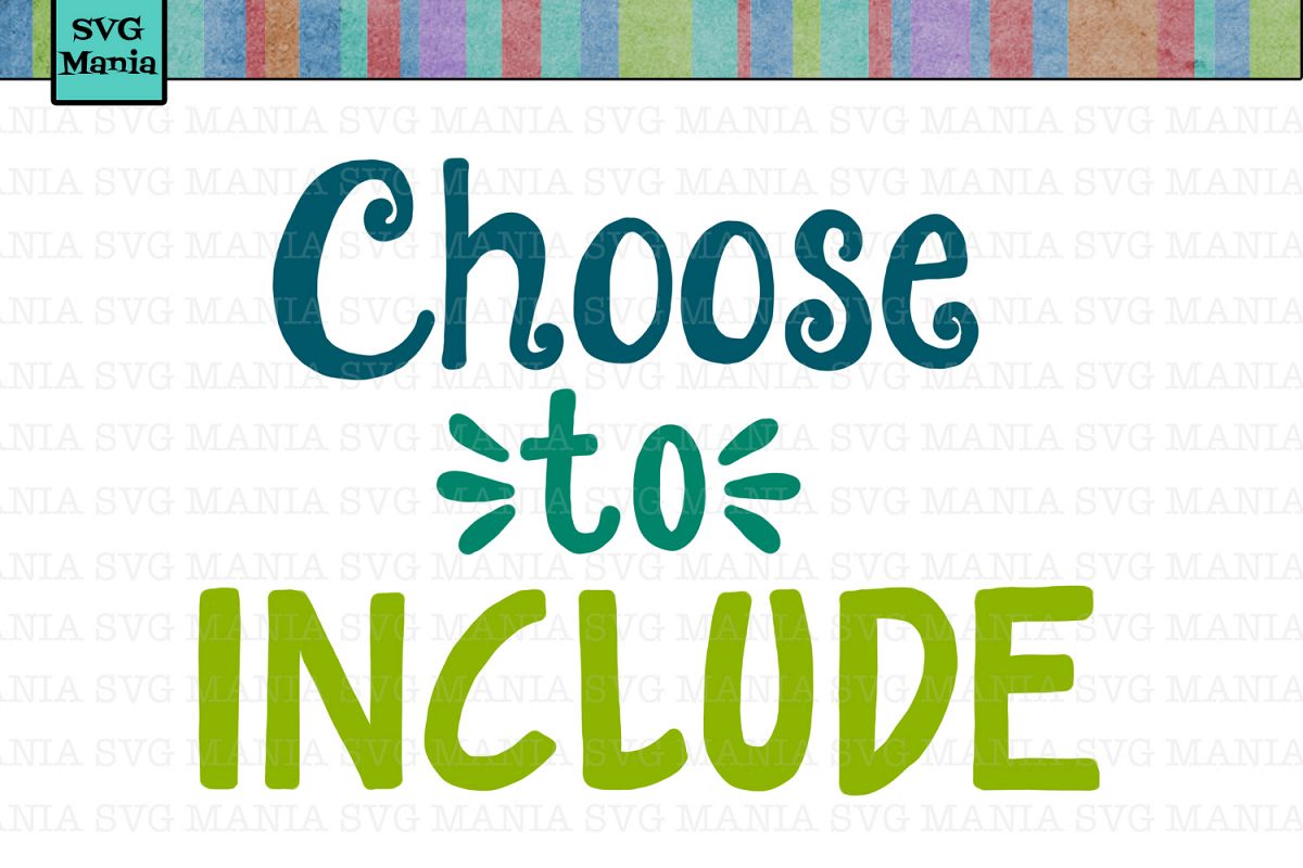 Choose to Include SVG File, Inspirational SVG Cut File, SVG example image 1