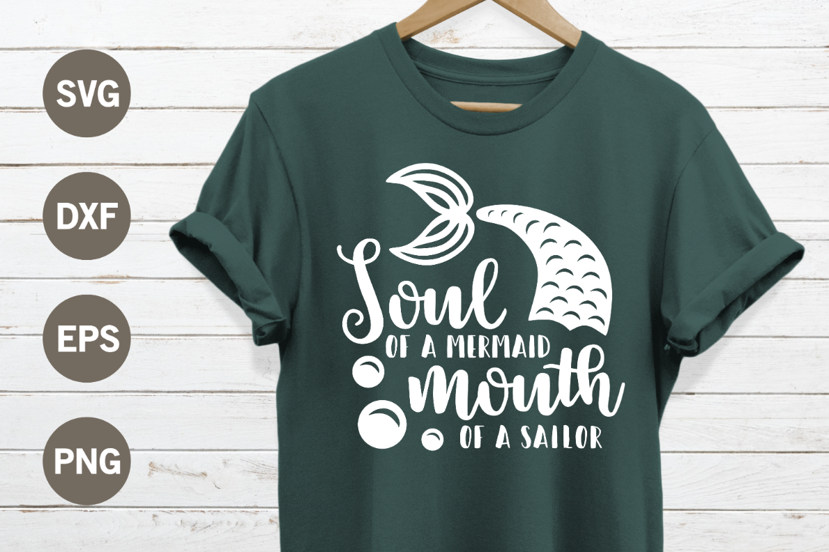 Soul of a mermaid mouth of a sailor SVG example image 1