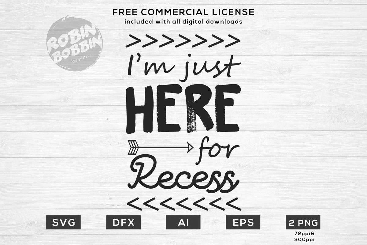 I'm Just Here For Recess Design for T-Shirt, Hoodies example image 1