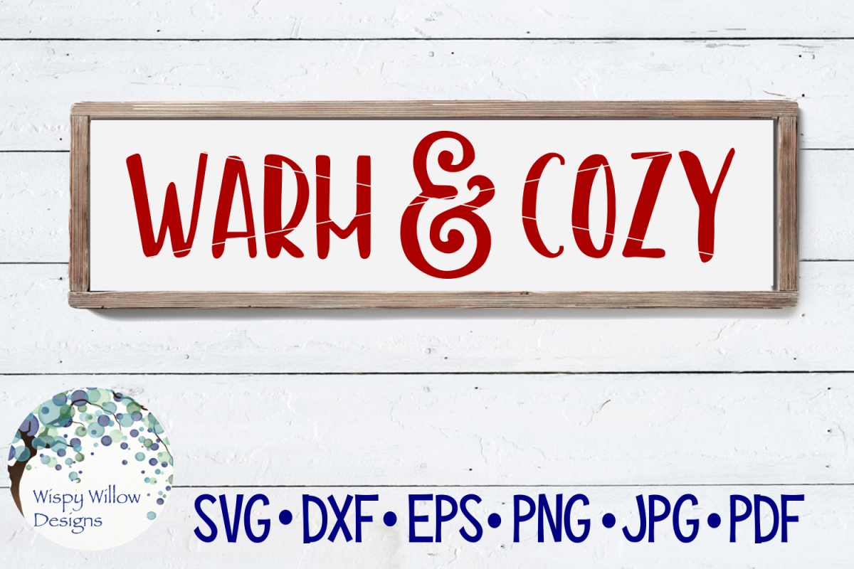 Download Warm and Cozy| Winter SVG Cut File | Wood Sign