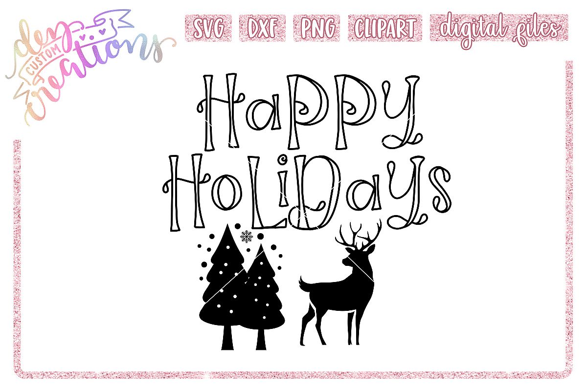 Happy Holidays - SVG DXF PNG Cut files example image 1