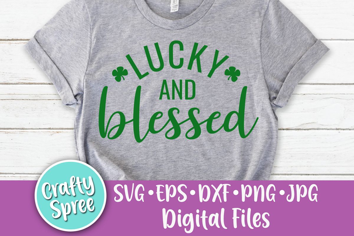 Lucky and Blessed St Patricks SVG DXF Design File Sublimatio example image 1