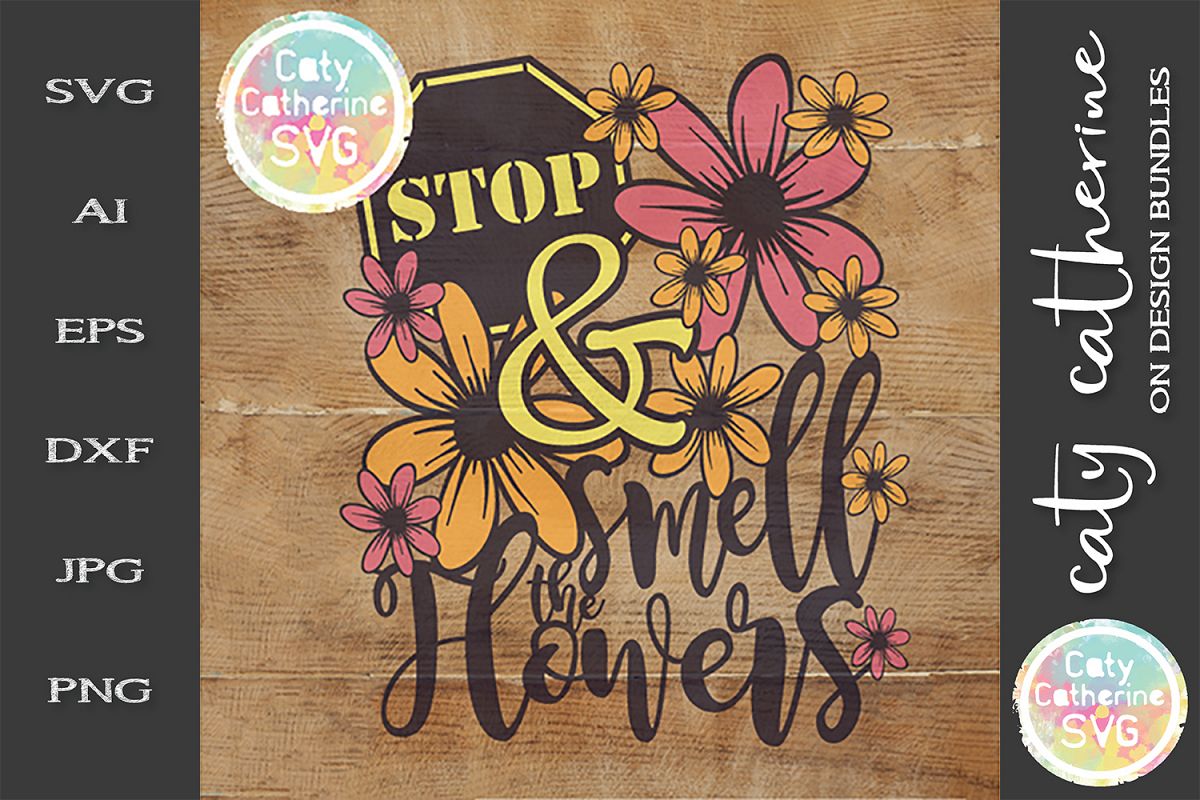 Stop And Smell The Flowers SVG Cut File example image 1