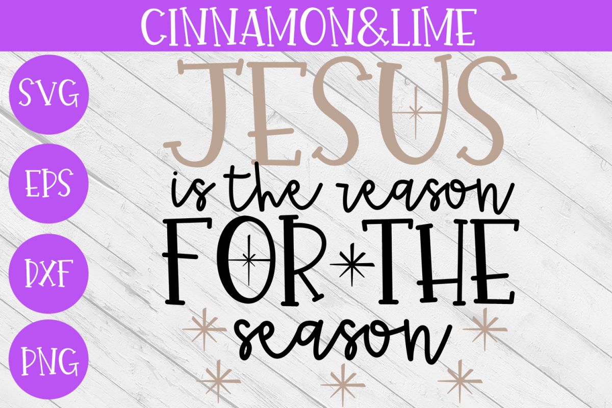 Christmas Svg - Jesus Is The Reason for the Season example image 1