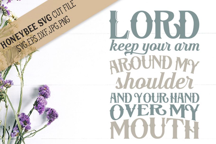 Lord Keep Your Arm Around My Shoulder svg example image 1