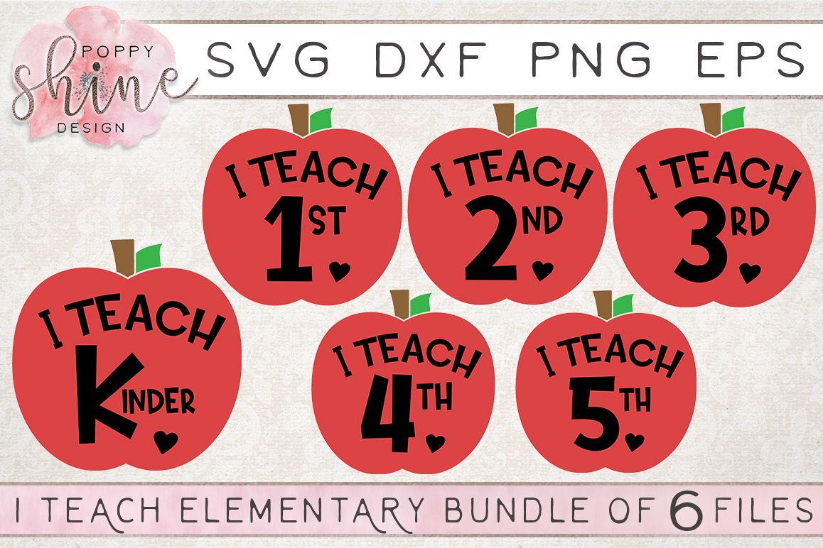 I Teach Elementary Bundle of 6 SVG PNG EPS DXF Cutting Files example image 1