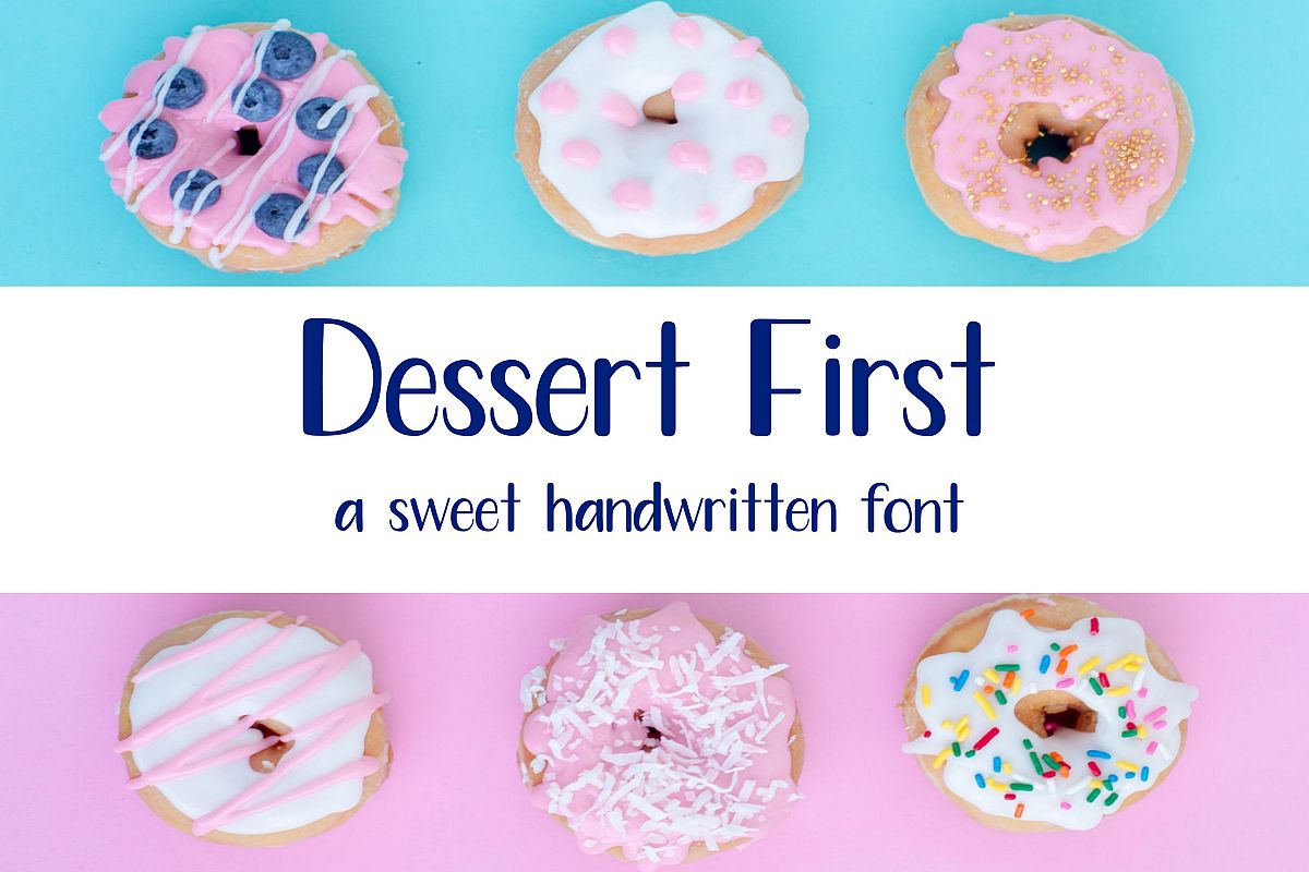 Dessert First - A sweet handwritten font example image 1