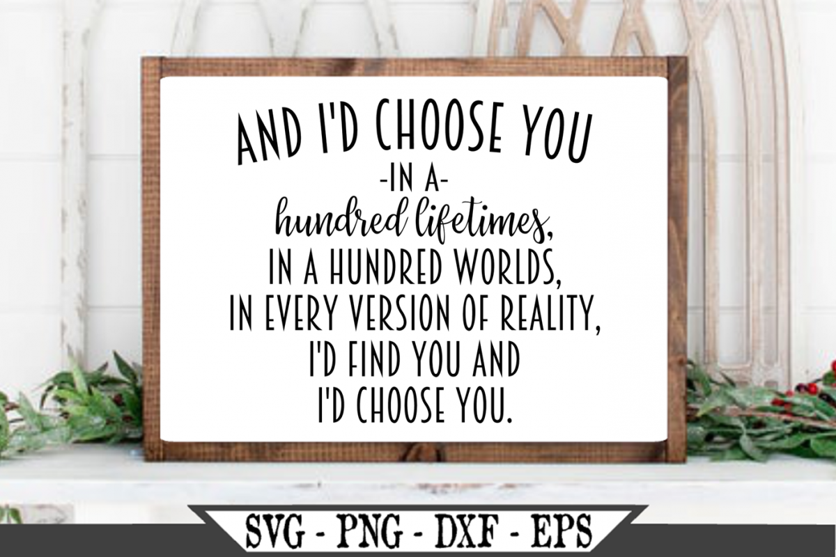 And I'd Choose You In A Hundred Lifetimes SVG example image 1