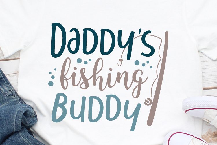 Daddys Fishing Buddy Svg Dad Svg Family Svg Fishing Svg