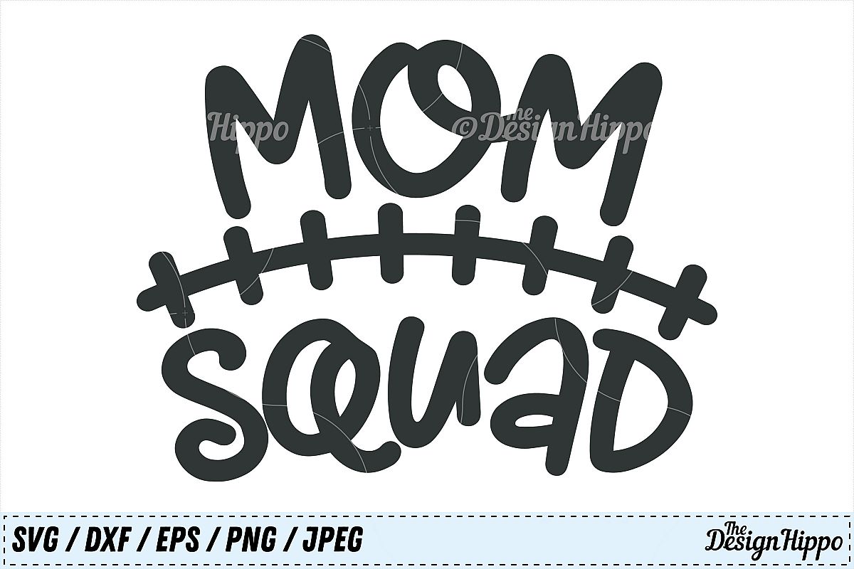 Download Mom squad svg, Mom svg, Squad svg, Football mom svg, Cricut