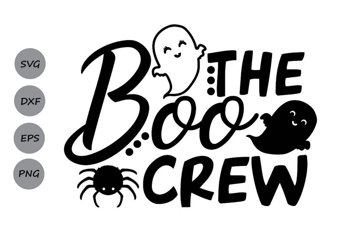 The Boo Crew Svg, Halloween Svg, Spooky Svg, Ghost Svg. (301637) | SVGs | Design Bundles