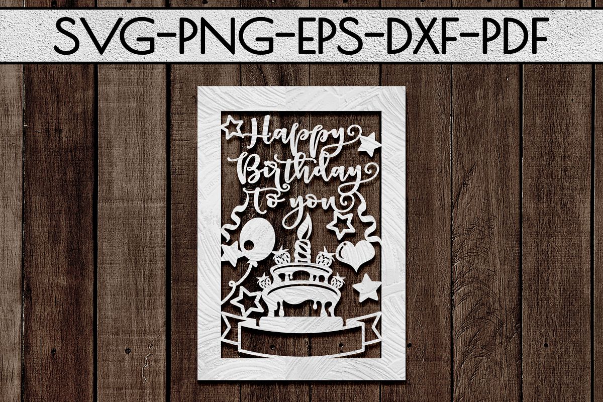 Download Customizable Happy Birthday Papercut Template, Card SVG ...