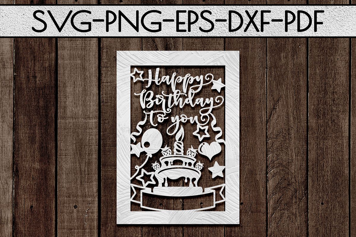 Download Customizable Happy Birthday Papercut Template, Card SVG, PDF (256074) | Paper Cutting | Design ...