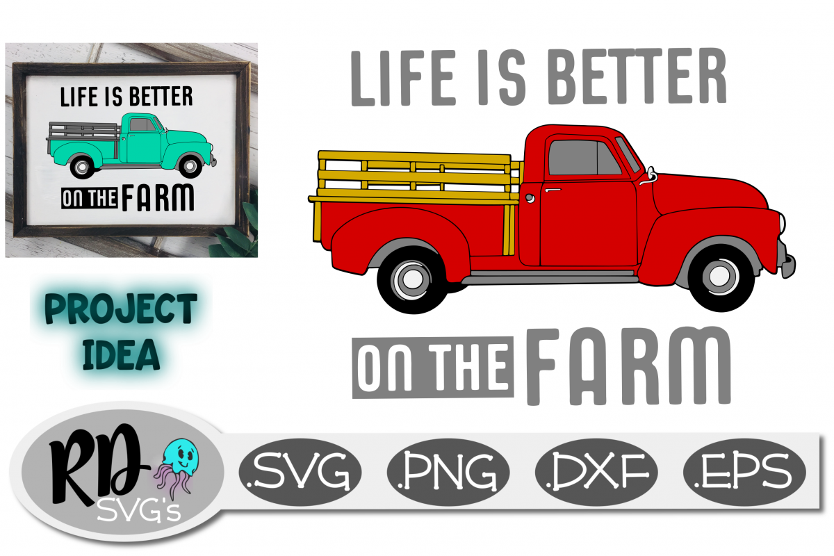 Life is better on the Farm - A Red Truck SVG for cutting example image 1