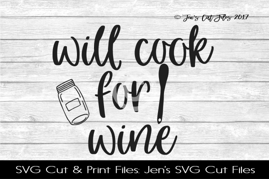 Will Cook For Wine SVG Cut File example image 1