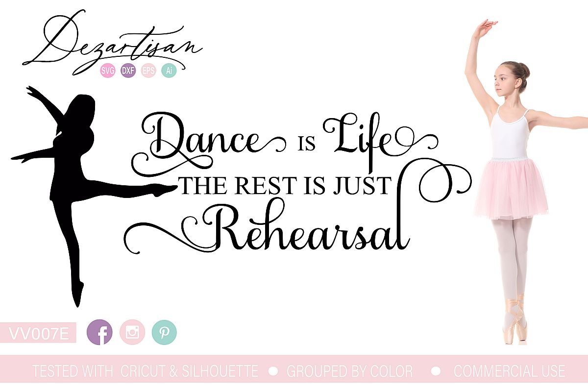 Dance is Life Rehearsal SVG DXF cut file example image 1