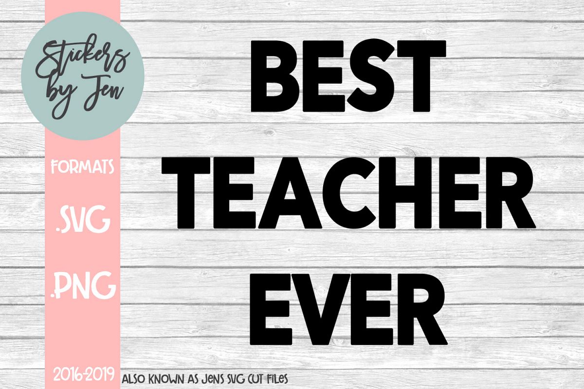 Best Teacher Ever SVG Cut File example image 1