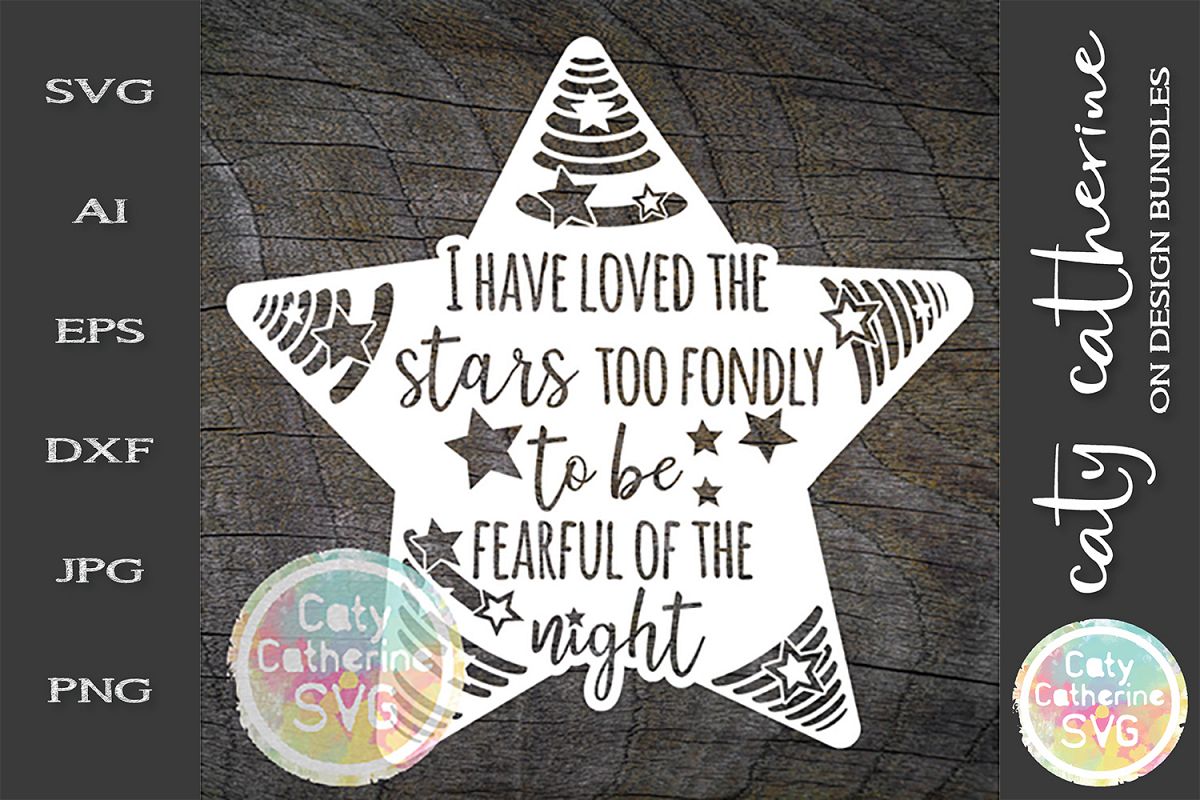 I Have Loved The Stars Too Fondly To Be Fearful Of The Night example image 1