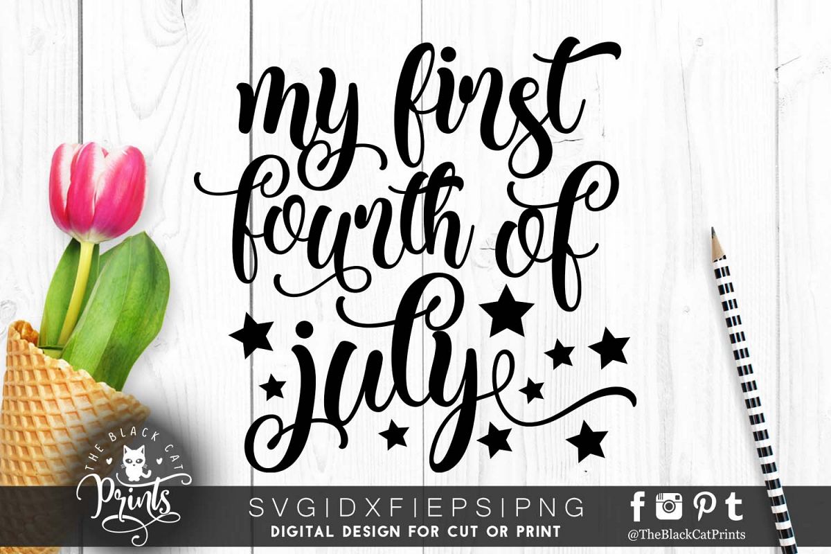 My first Fourth of July SVG PNG EPS DXF example image 1