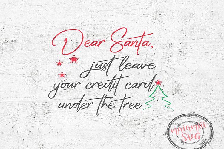 Funny Christmas Sayings, Christmas Svg, Dear Santa Cut File example image 1