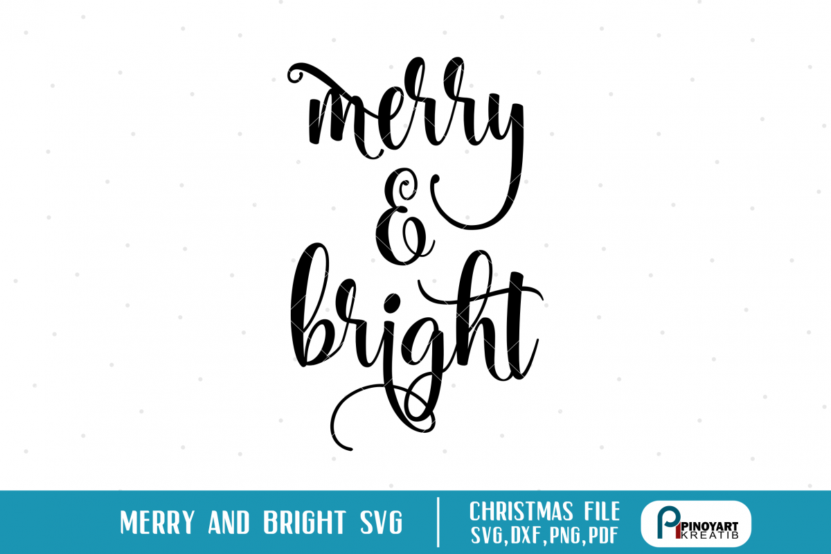 merry and bright svg,merry and bright svg file