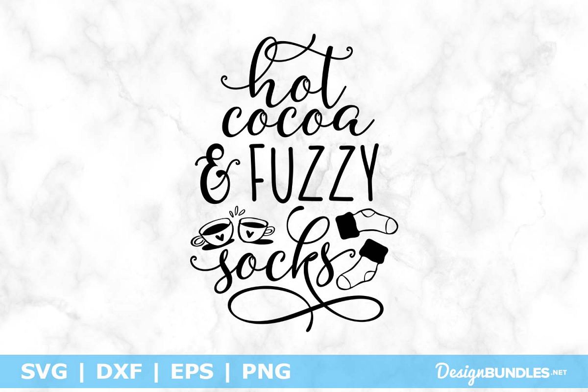 Hot Cocoa And Fuzzy Socks SVG File example image 1