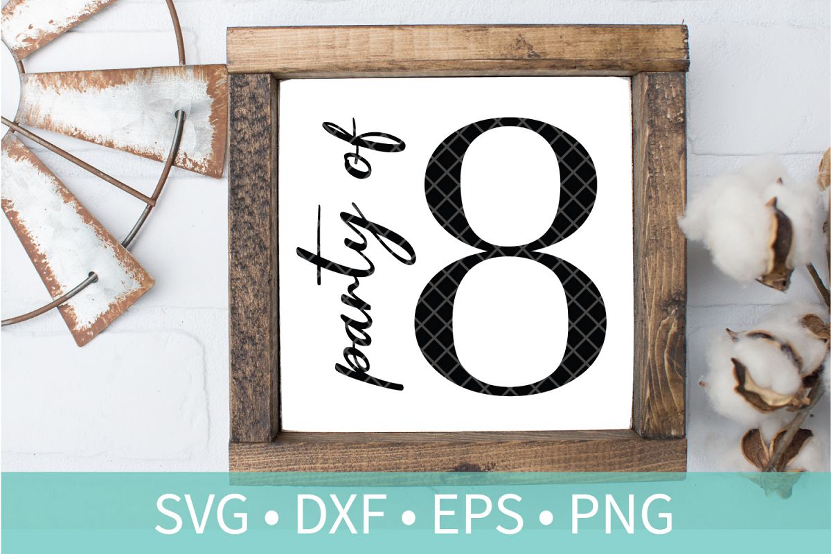Party of 8 Family Sign SVG DXF EPS PNG Clipart Cut File example image 1