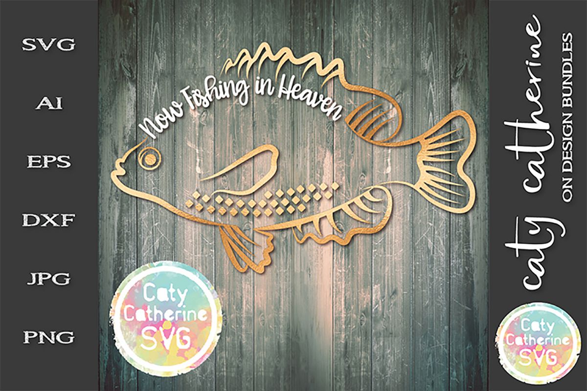 Download Now Fishing In Heaven Fisherman Remembrance SVG Cut File ...