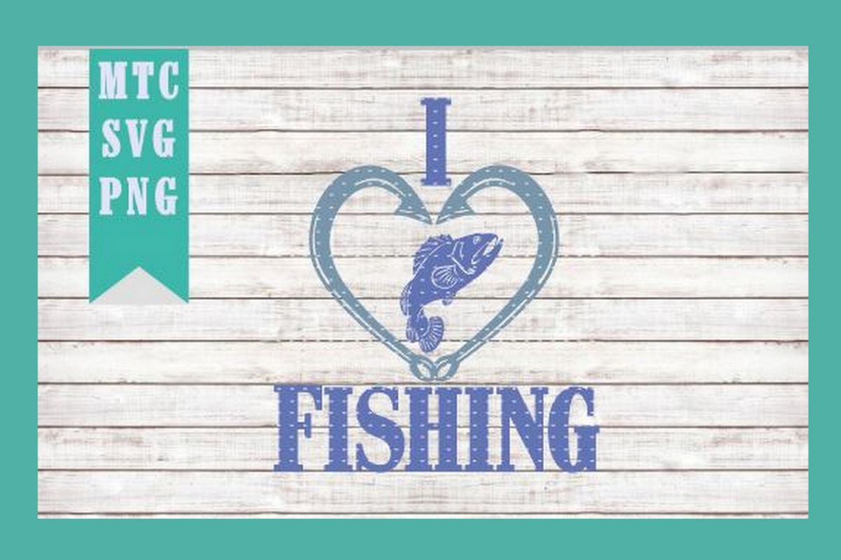 I Love Fishing Design # 02 SVG Cut File