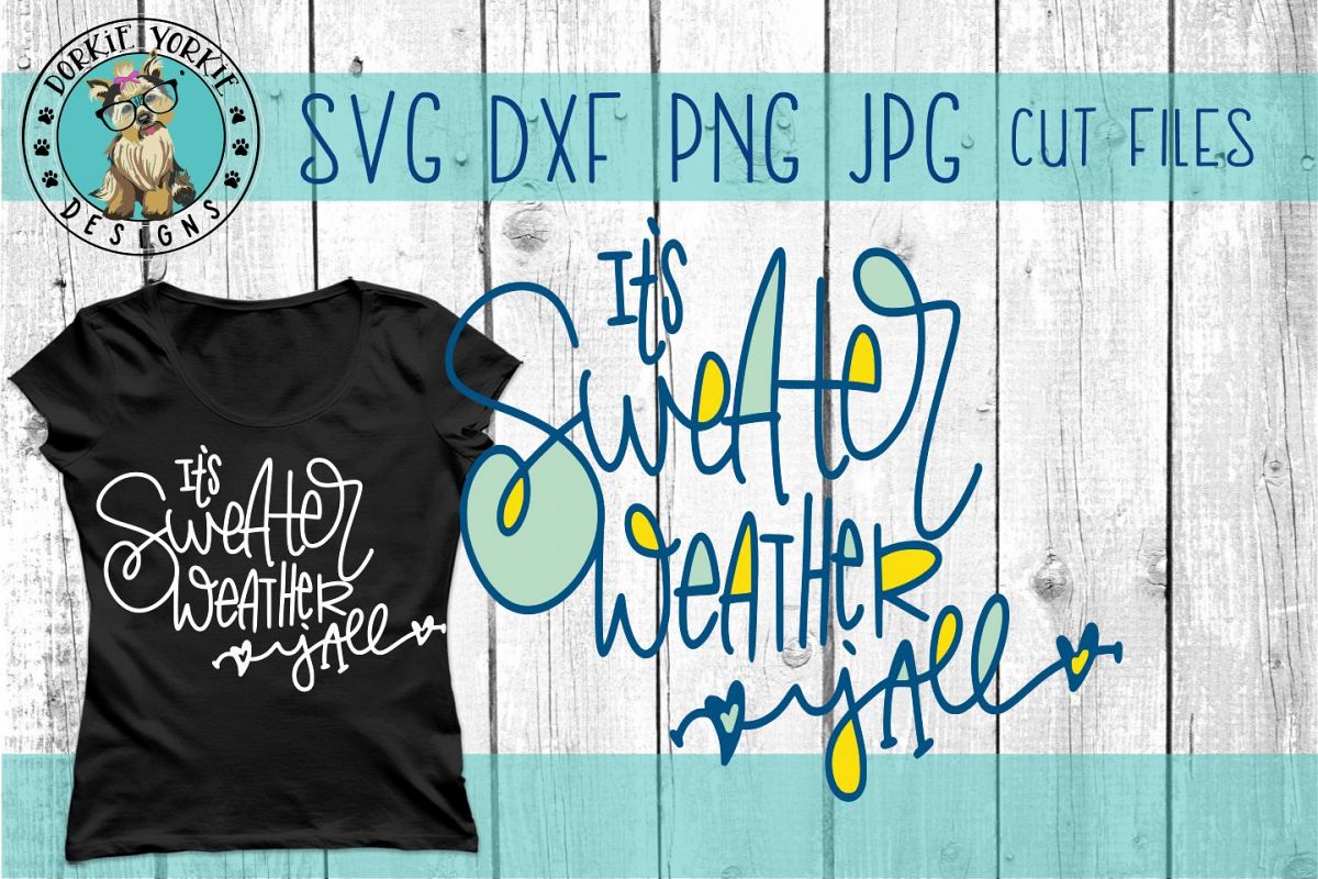 It's Sweater Weather Y'all Hand lettered - SVG Cut File example image 1