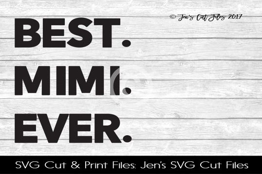 Best Mama Ever SVG Cut File example image 1