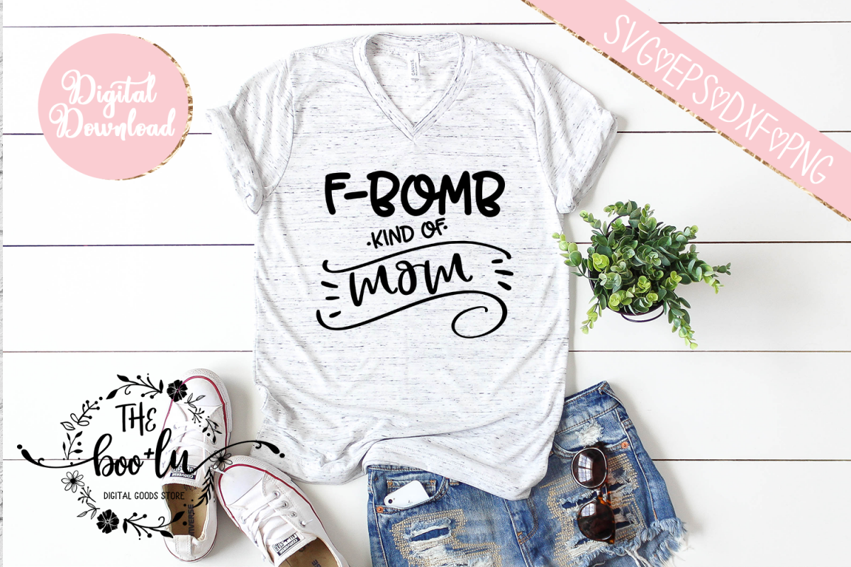 F Bomb Kind of Mom SVG DXF PNG EPS Cutting Files example image 1