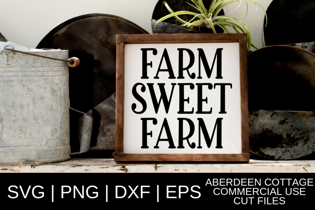 Farm Sweet Farm 2 Design - SVG, PNG, DXF, EPS Formats example image 1