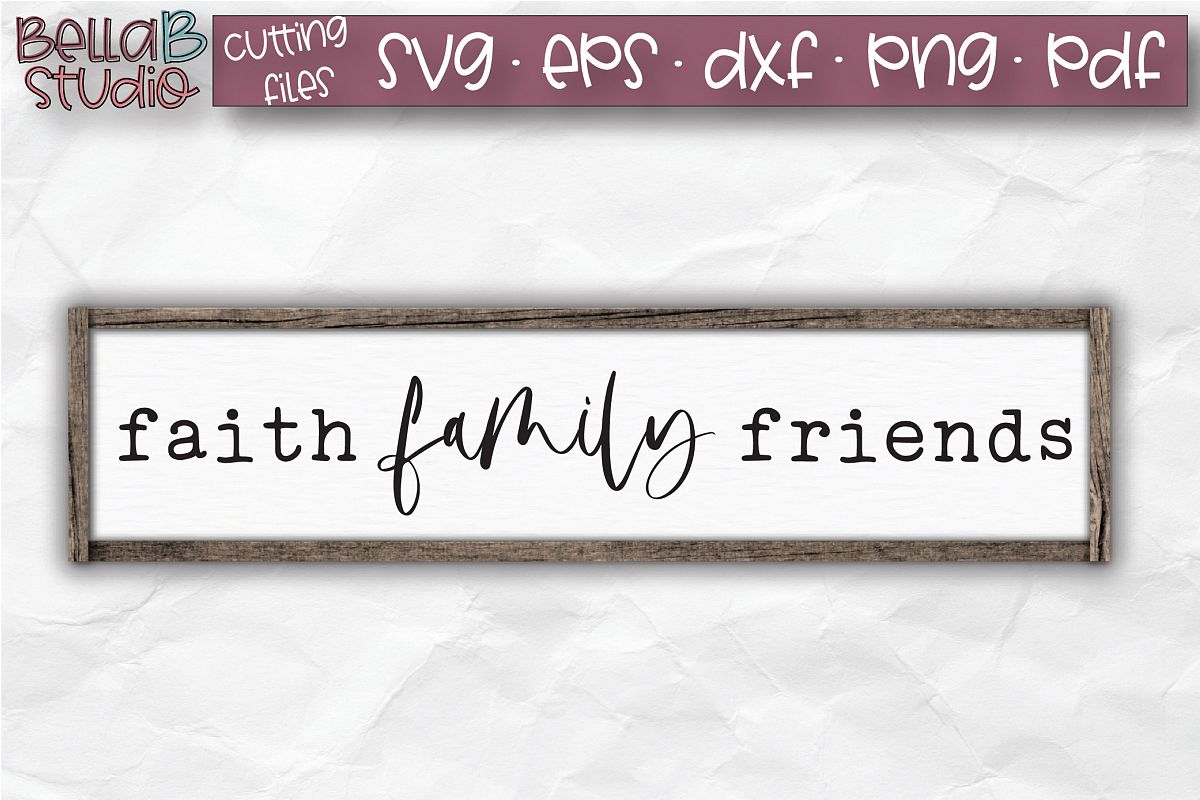 Faith Family Friends SVG, Christian SVG, Wood Sign SVG example image 1