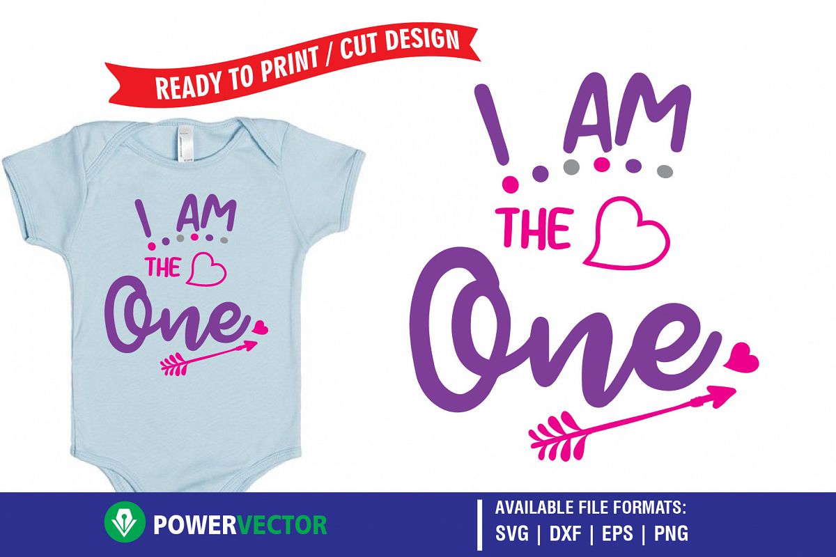First Birthday SVG - I am the One Print, Cut Files example image 1