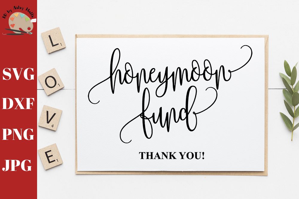 Honeymoon Fund Wedding Engagement Sign Print SVG