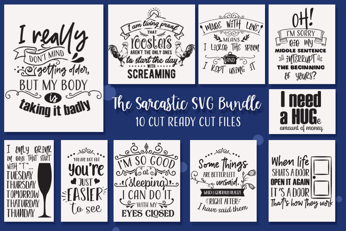 Download The Sarcastic SVG Cut Files Bundle with 10 Items