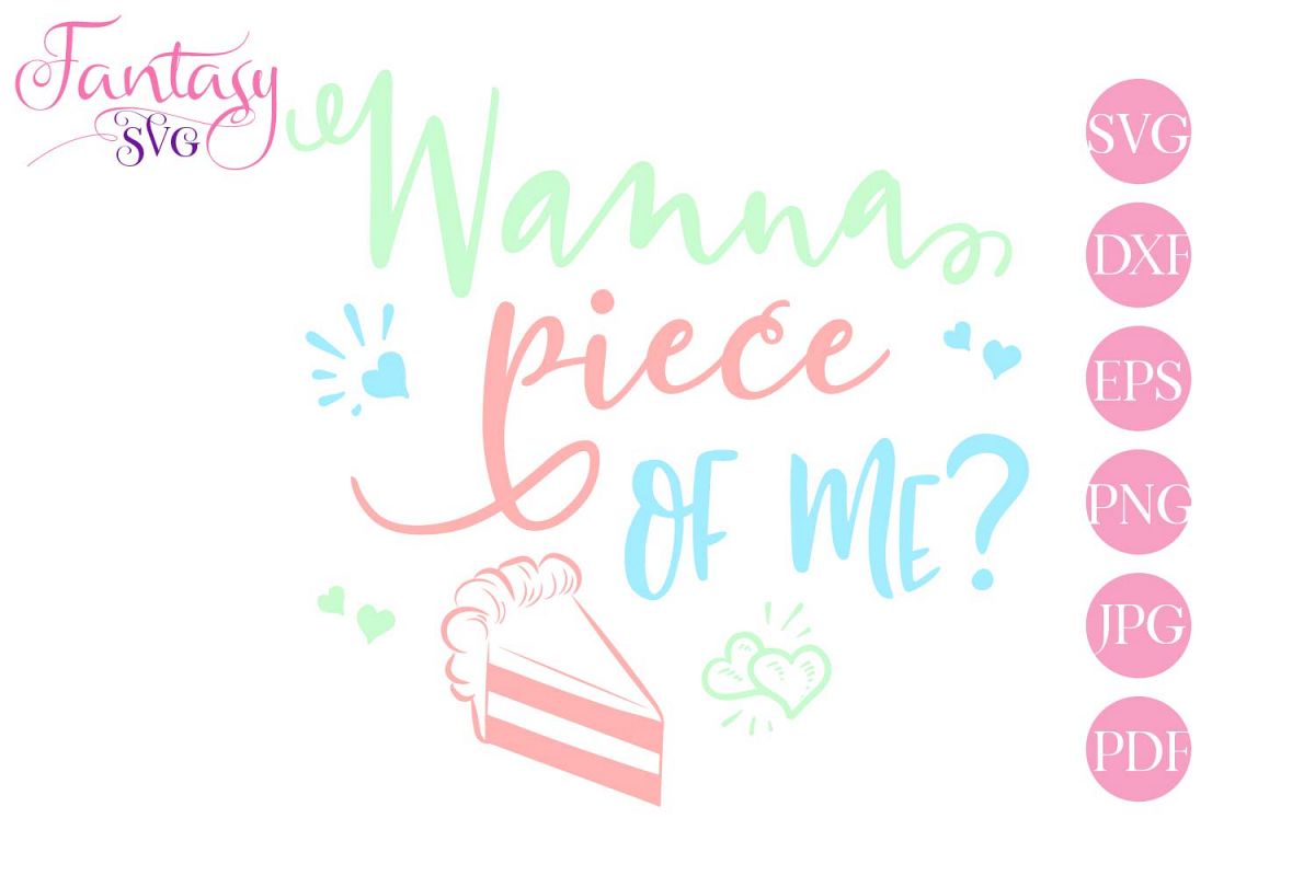 Wanna piece of me? - svg cut file example image 1