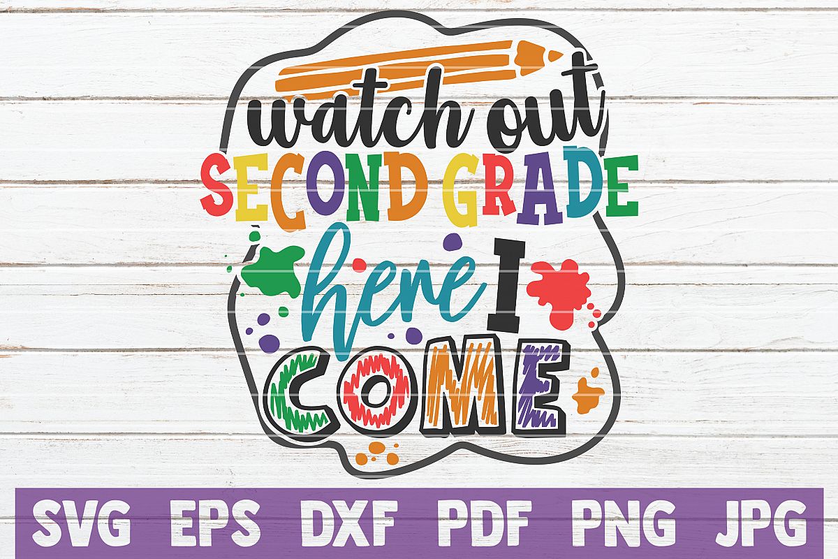 Watch Out Second Grade Here I Come SVG Cut File example image 1