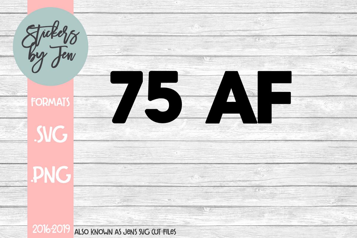 75 AF SVG Cut File example image 1