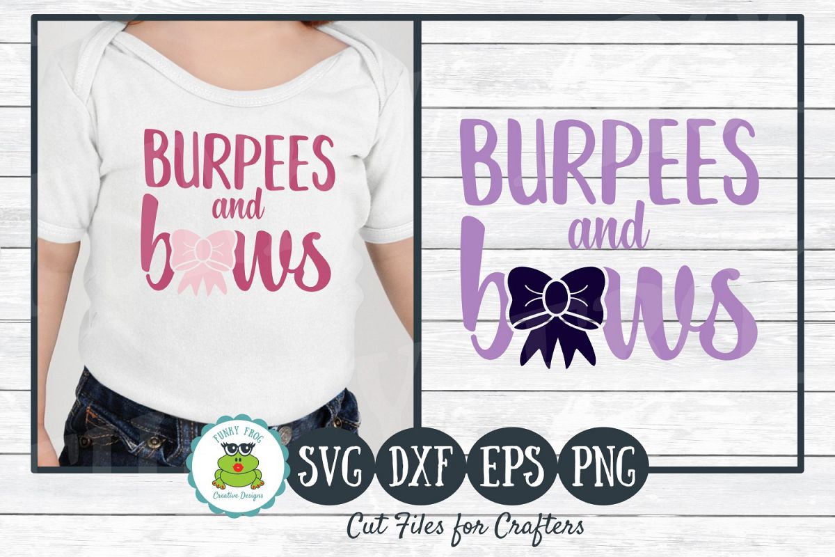 Burpees and Bows, SVG Cut File for Crafters example image 1